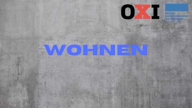 Auf Beton steht Wohnen, das OXI-Logo und das der RLS Hamburg